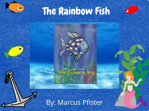 The Rainbow Fish Free Stories Online Create Books For Kids Storyjumper