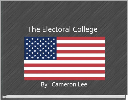 "The Electoral College" - Free Stories Online. Create Books For Kids ...