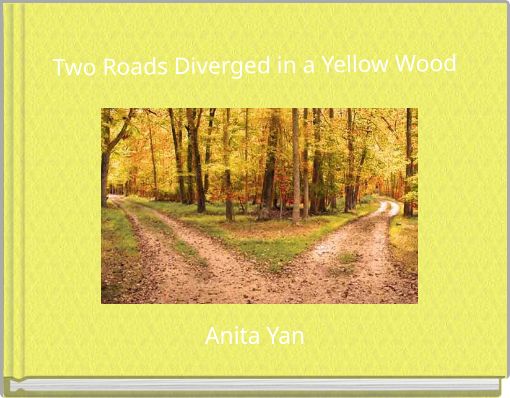 two paths diverged in a yellow wood