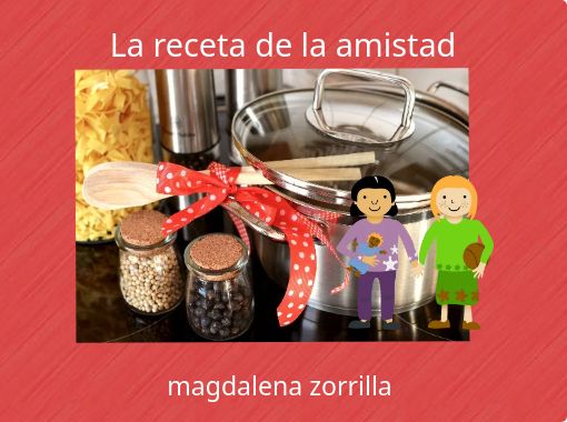 La receta de la amistad