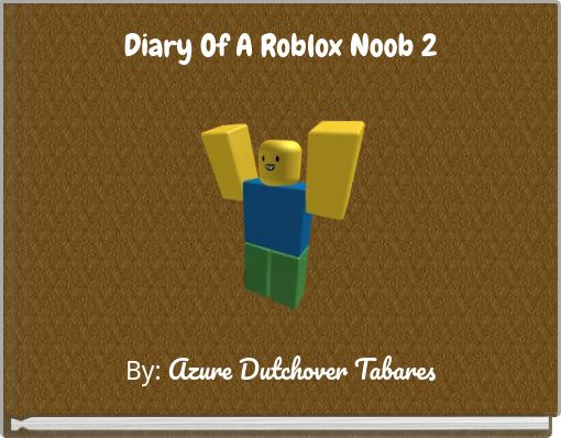 Books I Like Book Collection Storyjumper - diary of a roblox noob roblox bloxburg new roblox noob