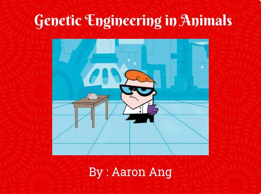 genetic engineering animals in cartoons