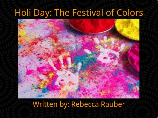 Holi Day The Festival Of Colors Free Stories Online Create Books