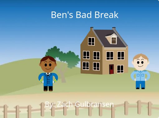 Ben S Bad Break Free Stories Online Create Books For Kids Storyjumper - zachary roblox jailbreak