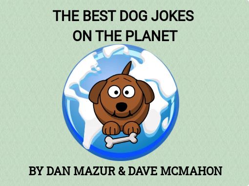 The Best Dog Jokes On The Planet Free Books Childrens - 