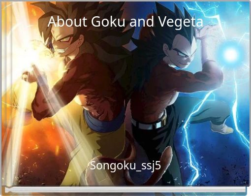 About Goku And Vegeta Free Stories Online Create Books For Kids Storyjumper - teaching you kids how to level up roblox dragon ball super