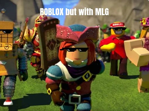 Roblox But With Mlg Free Books Childrens Stories - roblox mlg