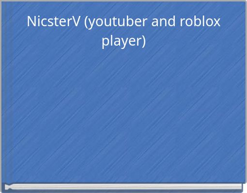 Nicsterv Youtuber And Roblox Player Free Books - 