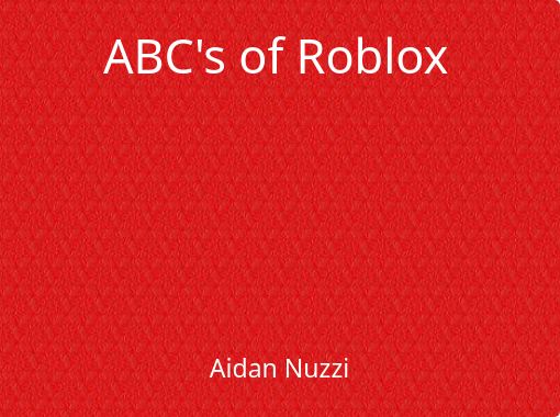Abcs Of Roblox Free Books Childrens Stories Online - all about roblox free books childrens stories online