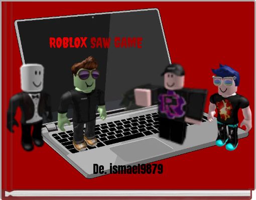 Nice Nice S Story Books On Storyjumper - roblox saw game