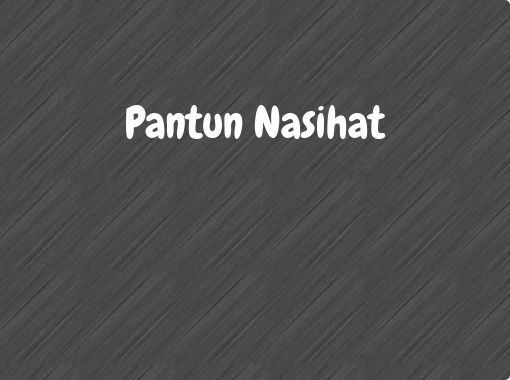 Pantun Nasihat Free Books Children S Stories Online Storyjumper