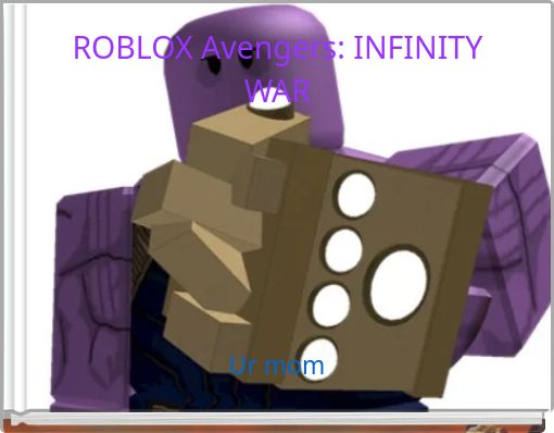1 Rated Site For Making Story Books Storyjumper - avengers infinity war in roblox