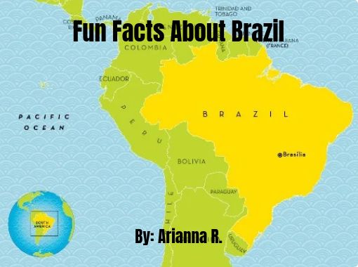 "Fun Facts About Brazil" - Free stories online. Create books for kids