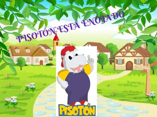 Pisoton Esta Enojado Free Stories Online Create Books For Kids