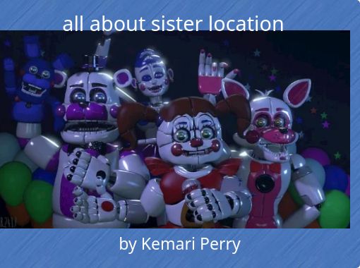 FNAF 5 ? SISTER LOCATION - Free stories online. Create books for kids