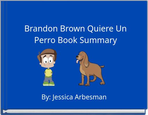 Brandon Brown Quiere un Perro – Una Guía Completa para Encontrar el Compañero Perfecto