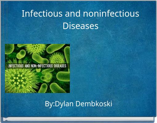 "Infectious And Noninfectious Diseases" - Free Stories Online. Create ...