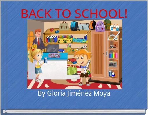 "BACK TO SCHOOL!" - Free Stories Online. Create Books For Kids ...