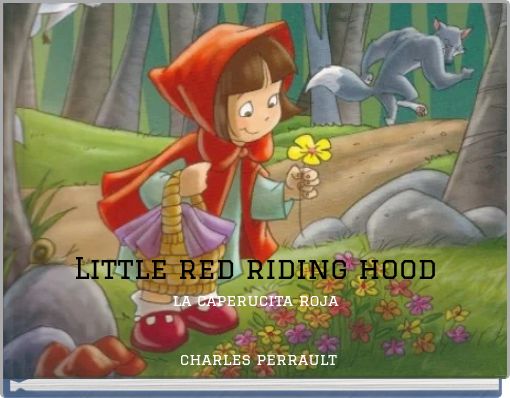 Caperucita Roja [Little Red Riding Hood]