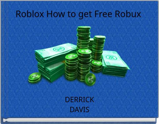 Free Robux – How To Get Free Robux