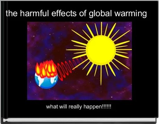 harmful effects of global warming essay