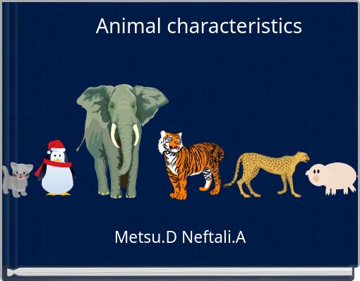 "Animal characteristics" - Free stories online. Create books for kids