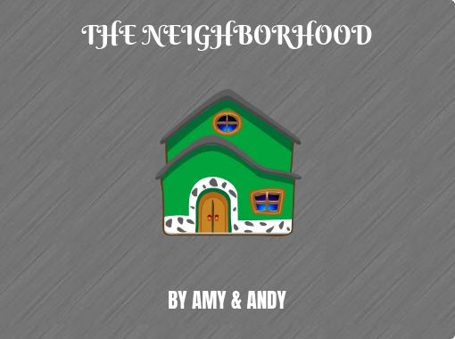 The Neighborhood Free Stories Online Create Books For Kids Storyjumper - roblox neighborhood war