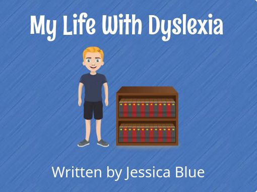 My Life With Dyslexia Free Stories Online Create Books For Kids Storyjumper - life of a roblox noobbook eight free books childrens