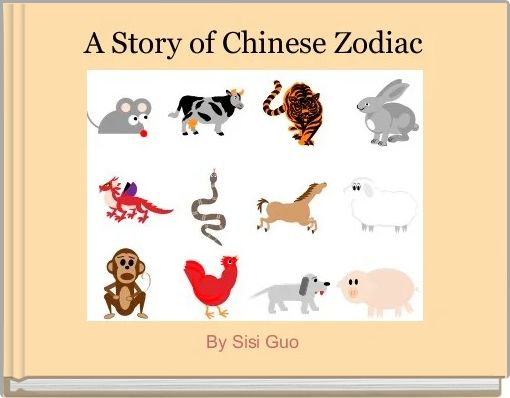 Story of the Chinese Zodiac 