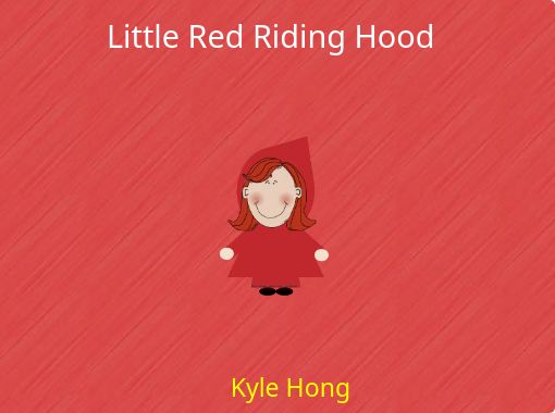 Little Red Riding Hood Free Stories Online Create Books For Kids Storyjumper