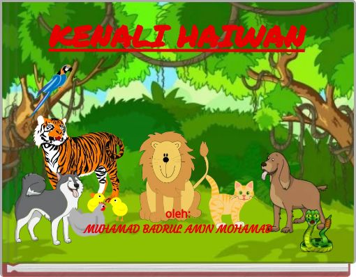 Kenali Haiwan Free Stories Online Create Books For Kids Storyjumper