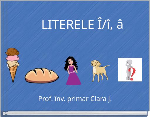 Literele I I A Free Stories Online Create Books For Kids Storyjumper