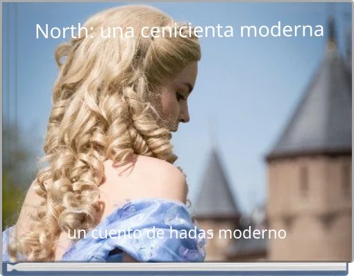 North: una cenicienta moderna