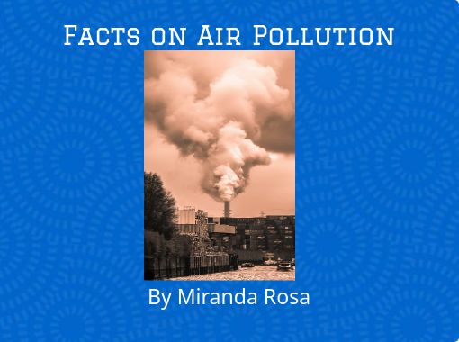 air pollution for kids facts