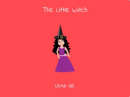 "The Little Witch" - Free stories online. Create books for kids