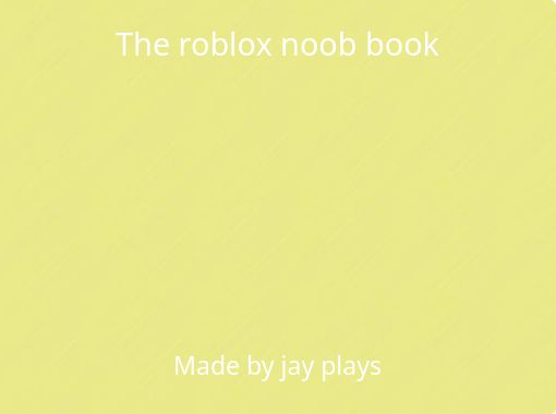 Who's the True Roblox Noob? PART V - Free stories online. Create books for  kids