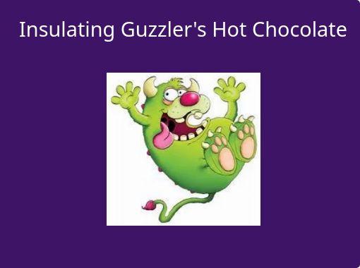 https://www.storyjumper.com/coverimg/93318926/Insulating-Guzzlers-Hot-Chocolate?nv=2&width=510&reader=t