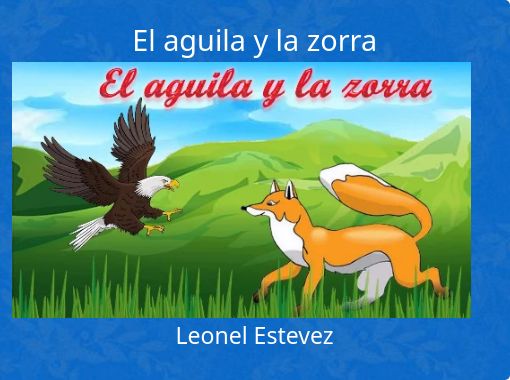 El aguila y la zorra