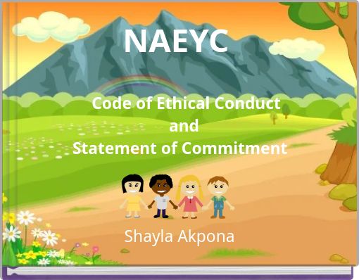 "NAEYC Code Of Ethical Conduct And Statement Of Commitment" - Free ...