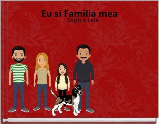 Eu Si Familia Mea Free Stories Online Create Books For Kids Storyjumper