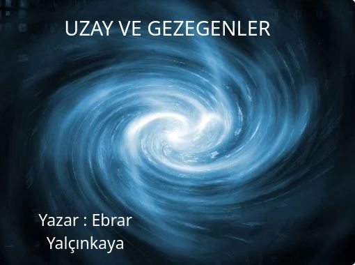 Uzay Ve Gezegenler Free Stories Online Create Books For Kids Storyjumper